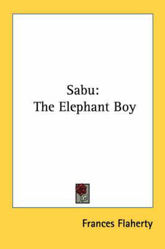 Cover image for Sabu: The Elephant Boy