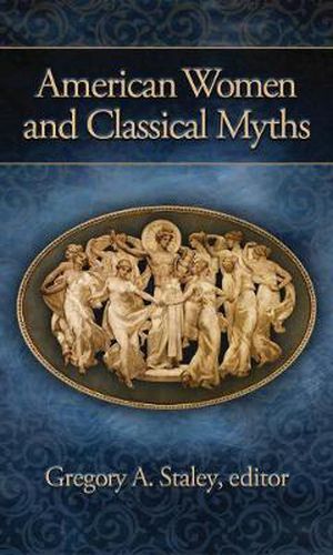 Cover image for American Women and Classical Myths