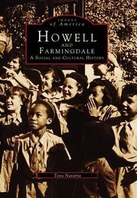 Cover image for Howell and Farmingdale: A Social and Cultural History