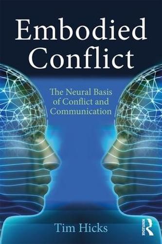 Cover image for Embodied Conflict: The Neural Basis of Conflict and Communication