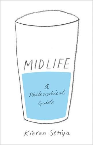 Cover image for Midlife: A Philosophical Guide