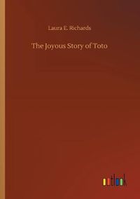 Cover image for The Joyous Story of Toto