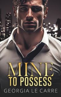 Cover image for Mine To Possess