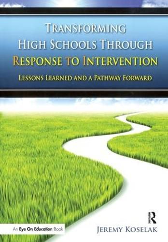 Cover image for Transforming High Schools Through RTI: Lessons Learned and a Pathway Forward