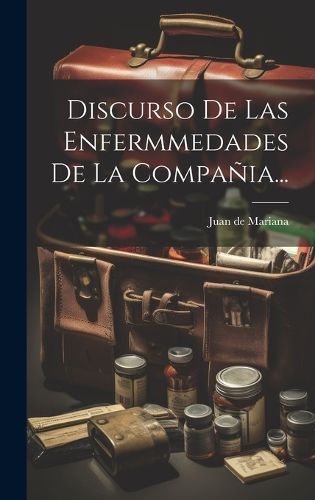 Cover image for Discurso De Las Enfermmedades De La Compania...