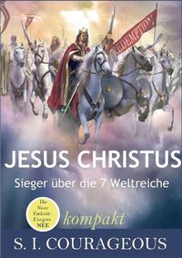 Cover image for Jesus Christus: Sieger uber die 7 Weltreiche (kompakt)
