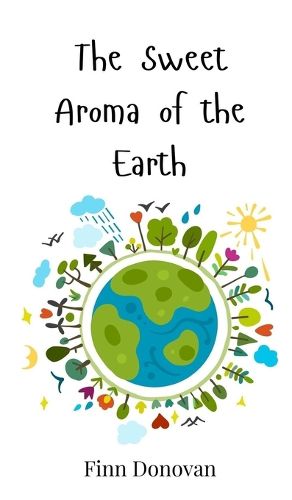 Cover image for The Sweet Aroma of the Earth