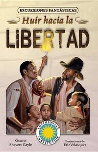 Cover image for Huir Hacia La Libertad