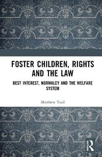 Cover image for Foster Children, Rights and the Law