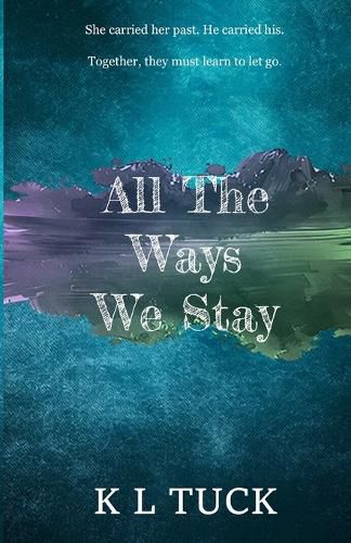 Cover image for All The Ways We Stay