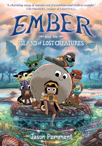 Cover image for Ember and the Island of Lost Creatures