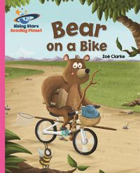 Cover image for Reading Planet - Bear on a Bike - Pink B: Galaxy