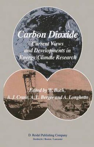 Carbon Dioxide: Current Views and Developments in Energy/Climate Research 2nd Course of  the International School of Climatology, Ettore Majorana Centre for Scientific Culture, Erice, Italy, July 16-26, 1982