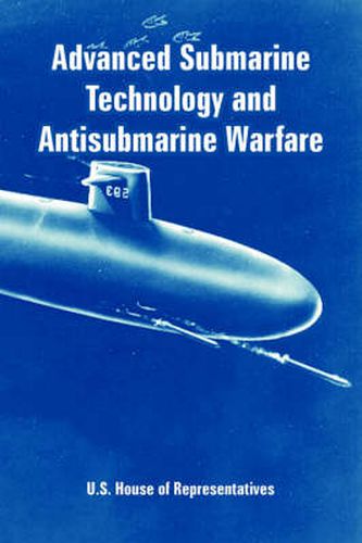 Cover image for Advanced Submarine Technology and Antisubmarine Warfare