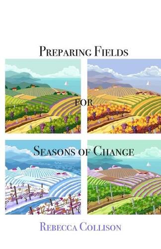 Cover image for Preparing Fields for Seasons of Change