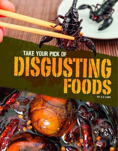 Cover image for Take Your Pick of Disgusting Foods