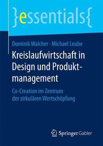 Cover image for Kreislaufwirtschaft in Design und Produktmanagement: Co-Creation im Zentrum der zirkularen Wertschoepfung