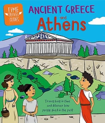 Time Travel Guides: Ancient Greeks and Athens