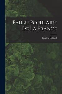 Cover image for Faune Populaire de la France