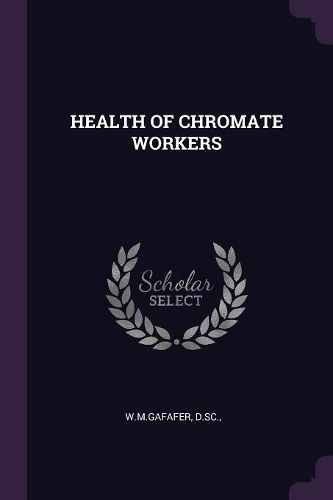 Cover image for Health of Chromate Workers