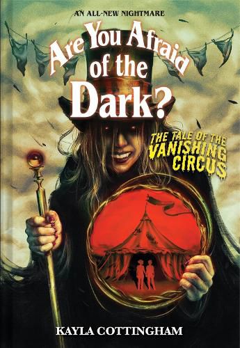 Cover image for The Tale of the Vanishing Circus (Are You Afraid of the Dark? #3): Volume 3