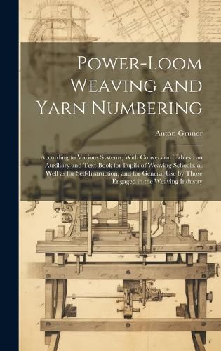 Cover image for Power-loom Weaving and Yarn Numbering