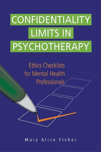 Cover image for Confidentiality Limits in Psychotherapy: Ethics Checklists for Mental Health Professionals