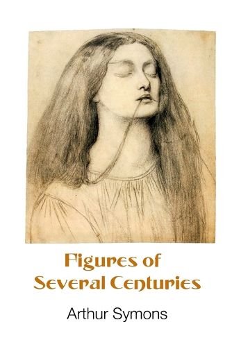 Figures of Several Centuries