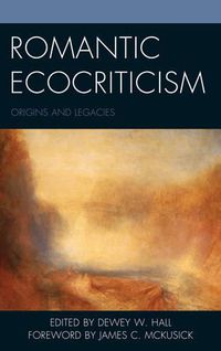 Cover image for Romantic Ecocriticism: Origins and Legacies