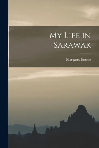 Cover image for My Life in Sarawak