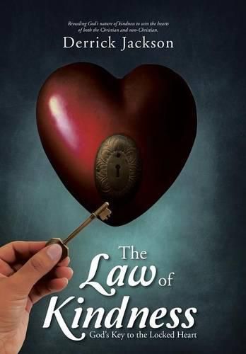 Cover image for The Law of Kindness: God's Key to the Locked Heart