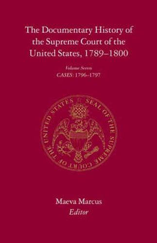 Cover image for The Documentary History of the Supreme Court of the United States, 1789-1800: Volume 7