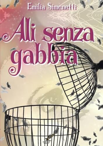 Cover image for Ali senza gabbia