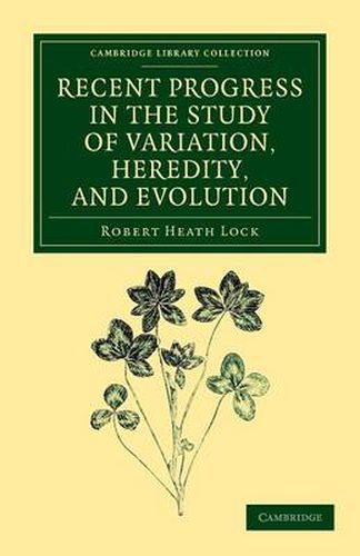 Cover image for Recent Progress in the Study of Variation, Heredity, and Evolution