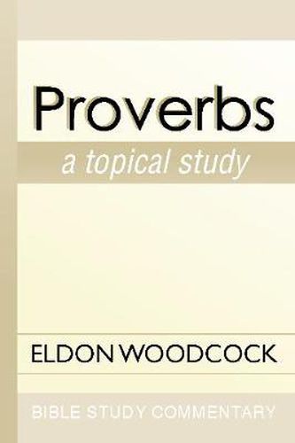 Cover image for Proverbs: A Topical Study