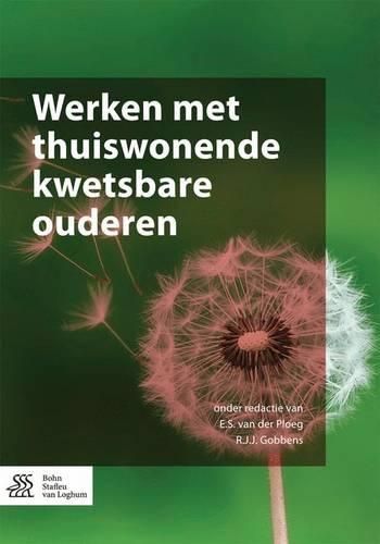 Cover image for Werken Met Thuiswonende Kwetsbare Ouderen