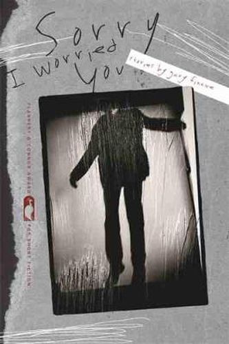 Cover image for Sorry I Worried You: Stories