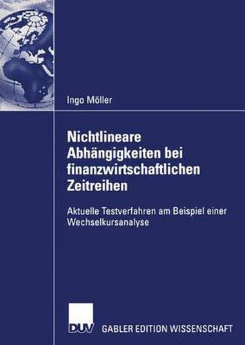 Nichtlineare Abhangigkeiten bei Finanzwirtschaftlichen Zeitreihen