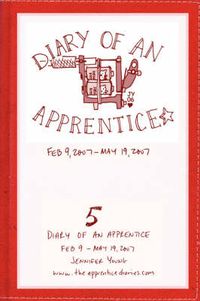 Cover image for Diary of an Apprentice 5: Feb 9 - May 19, 2007