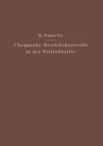 Cover image for Chemische Betriebskontrolle in Der Fettindustrie