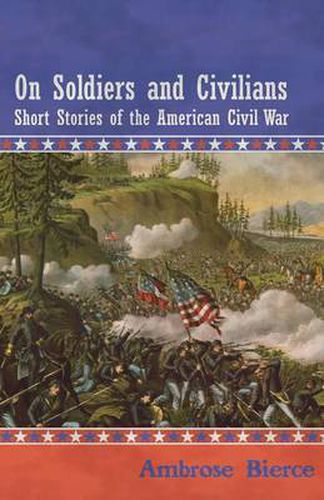 Cover image for On Soldiers and Civilians - Short Stories of the American Civil War