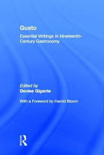 Cover image for Gusto: Essential Writings in Nineteenth-Century Gastronomy