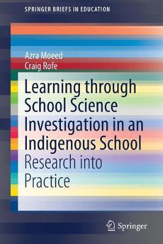 Cover image for Learning Through School Science Investigation in an Indigenous School: Research into Practice