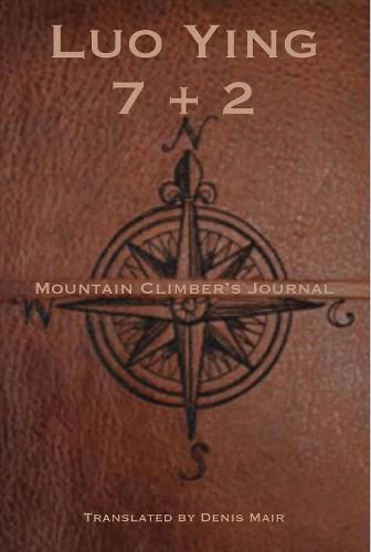 Cover image for Seven + Two: A Mountain Climber's Journal: A Mountain Climber's Journal