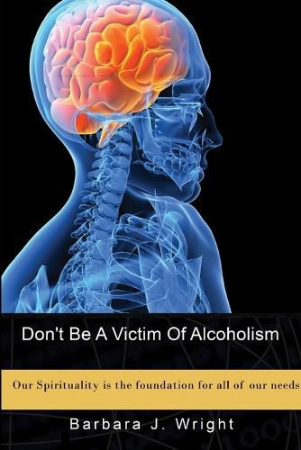 Cover image for Don't Be A Victim Of Alcoholism