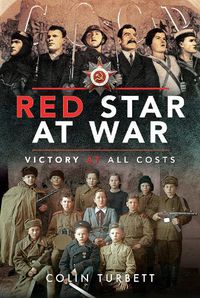 Cover image for Red Star at War: Victory at all Costs