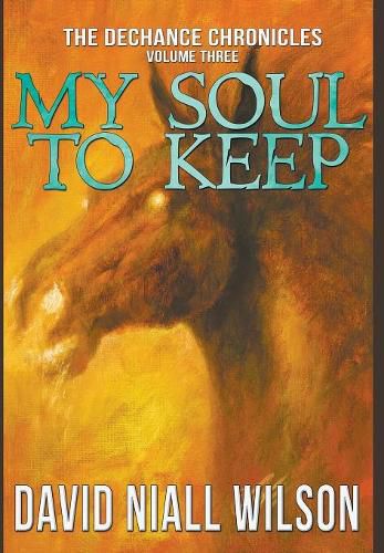 My Soul to Keep & Others: Three Novellas