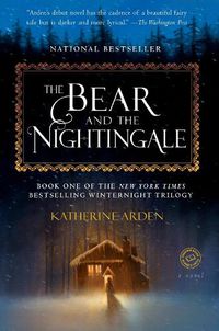 Cover image for The Bear and the Nightingale: A Novel
