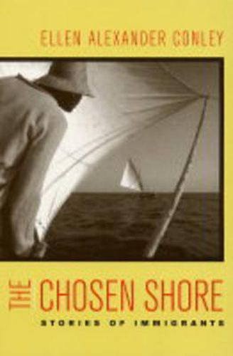 Cover image for The Chosen Shore: Stories of Immigrants