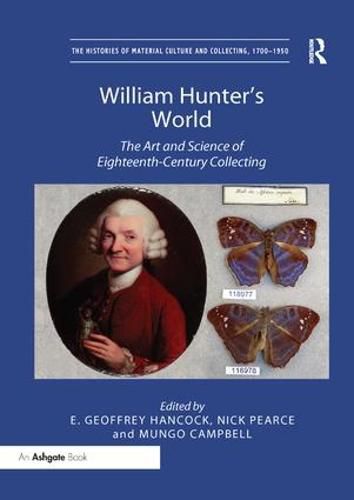 Cover image for William Hunter's World: The Art and Science of Eighteenth-Century Collecting